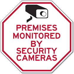 Reflective Premises Monitored By Security Cameras STOP Signs - 12X12 - Reflective, rust-free heavy-gauge (.063) aluminum Home Security Signs