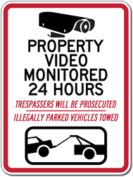 Property Video Monitored 24 Hours Trespassers Prosecuted - 18x24