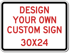 Custom Reflective Sign - 30X24 Size - Vertical Rectangle - High-quality Rust-free and Heavy-duty Reflective Aluminum Custom Signs
