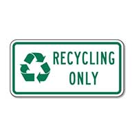 Recycling Only Signs - 12x6-Reflective Rust-Free Aluminum Signs