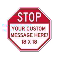 Customized STOP Signs for Sale - 18x18 Size
