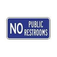 No Public Restrooms Signs - 12x6 - Powder-coated Baked Enamel sign