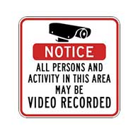 Notice All Persons and Activity In This Area May Be Video Recorded Security Sign - Reflective heavy-gauge rust-free aluminum Video Surveillance signs