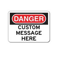 Customized OSHA Danger Warning Sign - 24x18- Rust-free heavy-gauge and reflective OSHA compliant safety signs