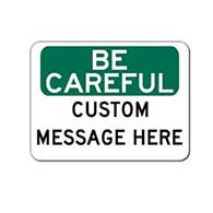 Custom OSHA Be Careful Sign - 18x12 - Rust-free heavy-gauge and reflective OSHA compliant safety signs