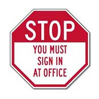 STOP You Must Sign In At Office Reflective Stop Sign - 12x12 or 18x18 - Rust-free aluminum and reflective property management signs.