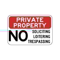 Private Property No Soliciting Loitering Trespassing Sign - 18x12 - Reflective Rust-Free Heavy Gauge Aluminum Private Property Signs