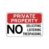 Private Property No Soliciting Loitering Trespassing Sign - 18x12 - Reflective Rust-Free Heavy Gauge Aluminum Private Property Signs