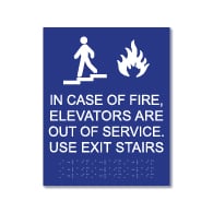 ADA Compliant and International Fire Code (section 1007.4) Compliant In Fire Emergency Do Not Use Elevator, Use Exit Stairs Sign with Tactile Text and Grade 2 Braiile