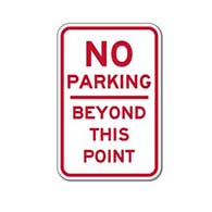 No Parking Beyond This Point Sign - 18x24 - Reflective Rust-Free Heavy Gauge Aluminum Parking Signs