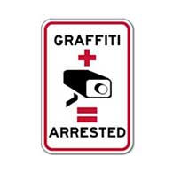 No Graffiti Security Sign: Graffiti plus Security Camera equals Arrested Sign