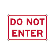 Do Not Enter Sign 18x12 - Reflective Rust-Free Heavy Gauge Aluminum Parking Signs