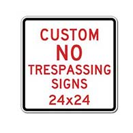 Custom No Trespassing Sign - 24x24