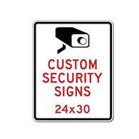 Custom Video Security and Custom Camera Surveillance Signs - 24x30 - Rust-Free Heavy-Gauge Aluminum Reflective Custom Security Signs