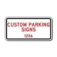 Custom Parking Sign - 12X6