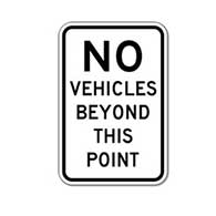 No Vehicles Beyond This Point Signs - 12x18 - Reflective Rust-Free Heavy Gauge Aluminum Parking Lot Signs