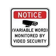 You Choose the Word for this Monitored By Video Security Sign - 18x18 - Reflective rust-free heavy-gauge aluminum Security Signs