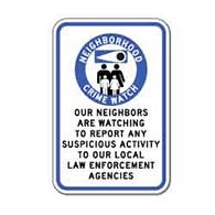 Neighborhood Watch Neighbors Are Watching Sign - 12x18