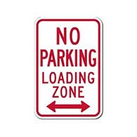 R7-6 No Parking Loading Zone Signs - 12x18 - Reflective Rust-Free Heavy Gauge Aluminum No Parking Signs