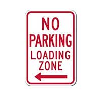 R7-6 No Parking Loading Zone Left Arrow Signs - 12x18 - Reflective Rust-Free Heavy Gauge Aluminum No Parking Signs