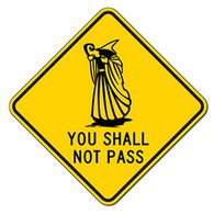 You Shall Not Pass Wizard Sign - 18x18 or 24x24 or 30x30 sizes