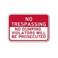 No Trespassing No Dumping Violators Will Be Prosecuted Sign - 18x12