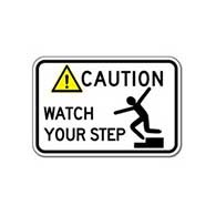 Caution Watch Your Step Sign - 18x12 - Rust-free heavy-gauge and reflective OSHA compliant safety signs