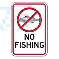 No Fishing Sign - 12x18 - Reflective heavy-gauge aluminum No Hunting Signs