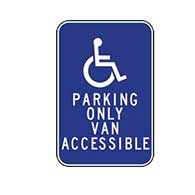 Handicapped Parking Only Van Accessible Signs - Reflective Rust-Free Heavy Gauge Aluminum ADA Parking Signs