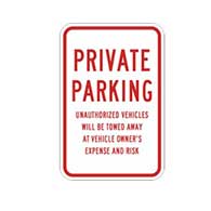 Private Parking Signs Unauthorized Vehicles Will Be Towed At Vehicle Owner's Expense and Risk 12x18