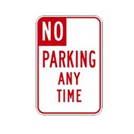 California State R26 No Parking Any Time Signs - 12x18 - Reflective Rust-Free Heavy Gauge Aluminum Parking Signs