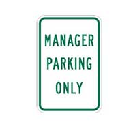 Manager Parking Only Signs - 12x18 - Reflective rust-free heavy gauge (.063) aluminum Manager Parking Signs