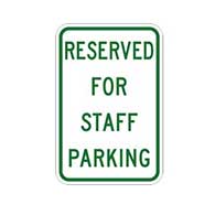 Reserved For Staff Parking Sign - 12x18 - Reflective heavy-gauge aluminum Staff Parking Signs