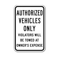 Authorized Vehicles Only Violators Will Be Towed At Owner's Expense Parking Signs - 12x18  - Reflective Rust-Free Heavy Gauge Aluminum Parking Signs