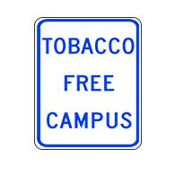 Tobacco Free Campus- 12x18- Reflective heavy-gauge (.063) School Property Signs