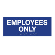 ADA Compliant ADA Employees Only Signs with Tactile Text and Grade 2 Braille - 6x4