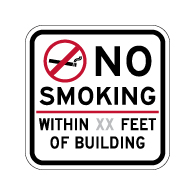 No Smoking within XX Feet Of Building Sign - 12x12 - Non-reflective Sign