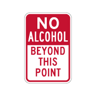 NO Alcohol Beyond This Point Signs - 12x18