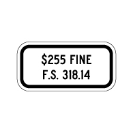 FTP-22-04 Florida State $255 Fine F.S. 318.14 Sign