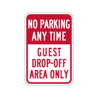 No Parking Any Time Guest Drop-Off Area Only Sign - 12x18 - Made with 3M Engineer Grade Reflective Rust-Free Heavy Gauge Durable Aluminum available at STOPSignsAndMore.com