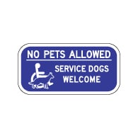 No Pets Allowed Service Dogs Welcome Sign - 12x6 - Made with Non-Reflective Sheeting and Rust-Free Heavy Gauge Durable Aluminum available at STOPSignsAndMore.com