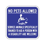 No Pets Allowed Service Animals Are Welcome Sign - 12x12 - Made with Non-Reflective Sheeting and Rust-Free Heavy Gauge Durable Aluminum available at STOPSignsAndMore.com
