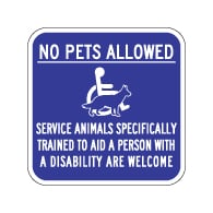 No Pets Allowed Service Animals Are Welcome Sign - 12x12 - Made with Non-Reflective Sheeting and Rust-Free Heavy Gauge Durable Aluminum available at STOPSignsAndMore.com