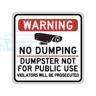 Warning No Dumping Dumpster Not For Public Use Sign - 18x18 - Made with Reflective Rust-Free Heavy Gauge Durable Aluminum available from StopSignsandMore.com