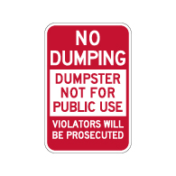 No Dumping Dumpster Not For Public Use Sign - 12x18 - Made with Reflective Rust-Free Heavy Gauge Durable Aluminum availble from StopSignsandMore.com