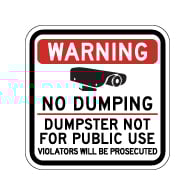 Warning No Dumping Dumpster Not For Public Use Sign - 12x12 - Made with Reflective Rust-Free Heavy Gauge Durable Aluminum available from StopSignsandMore.com