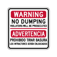 Bilingual Warning No Dumping Sign (English/Spanish) - 18x18 - Made with Reflective Rust-Free Heavy Gauge Durable Aluminum available to ship from StopSignsandMore.com
