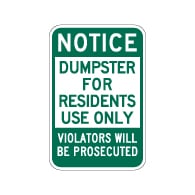 Notice Dumpster For Residents Use Only Sign - 12x18 - Made with Reflective Rust-Free Heavy Gauge Durable Aluminum available from StopSignsandMore.com