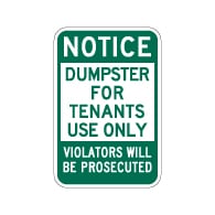 Notice Dumpster For Tenants Use Only Sign - 12x18 - Made with Reflective Rust-Free Heavy Gauge Durable Aluminum available from StopSignsandMore.com