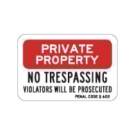 California Penal Code Private Property No Trespassing Sign - 18x12 - Reflective rust-free heavy-gauge aluminum No Trespassing Signs